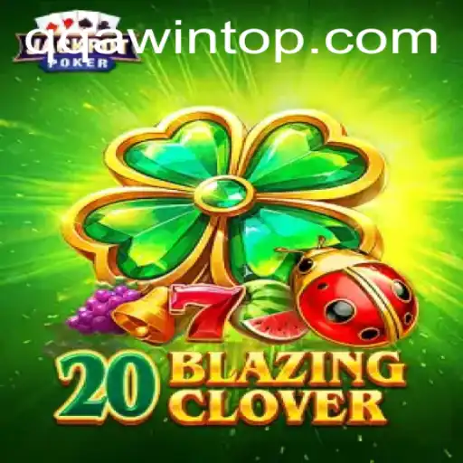 Unveiling 20BlazingClover: A Thrilling Adventure in the World of Gaming