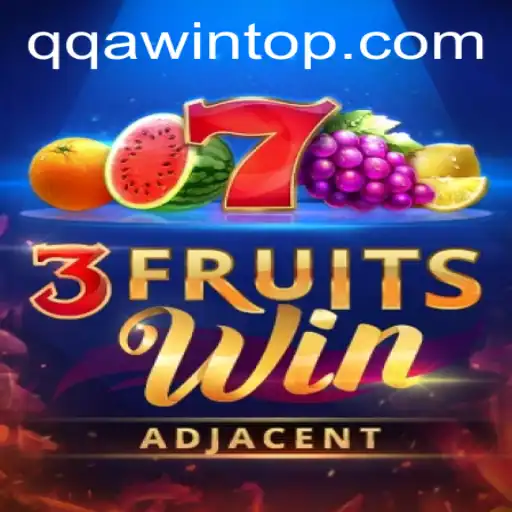 Discover the Exciting World of 3FruitsWin and Unleash the Power of QQA WIN