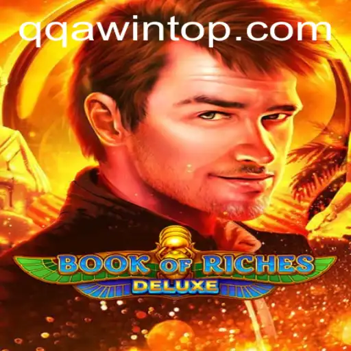 Exploring the Exciting World of Book of Riches Deluxe: A Complete Guide
