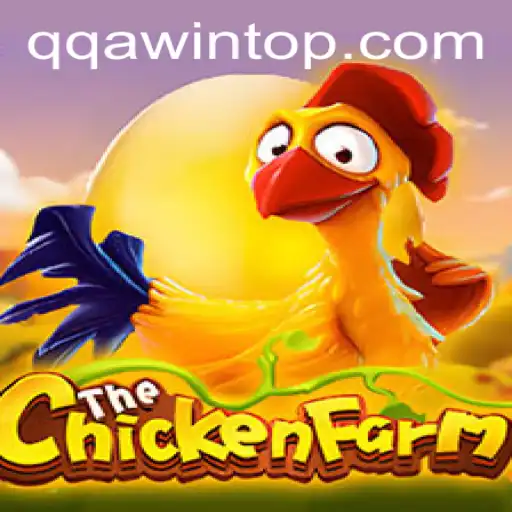 Exploring ChickenFarm: A Fun-Filled Strategy Game with QQA WIN