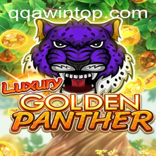 Immerse Yourself in the Thrilling World of LUXURYGOLDENPANTHER: An Insight into Gameplay and Strategy