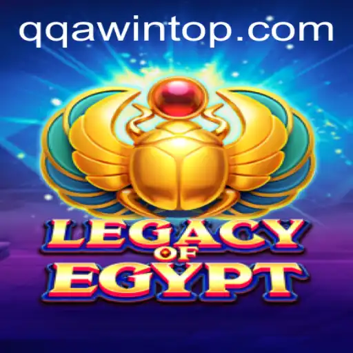 Exploring the World of LegacyOfEgypt and the Thrill of QQA WIN