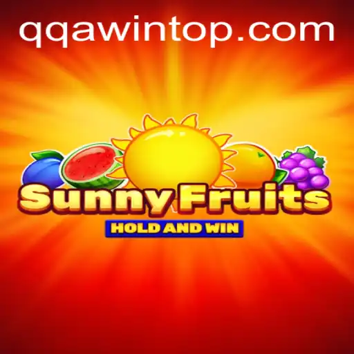 Exploring SunnyFruits: A Fresh Spin on Classic Casino Games with QQA WIN