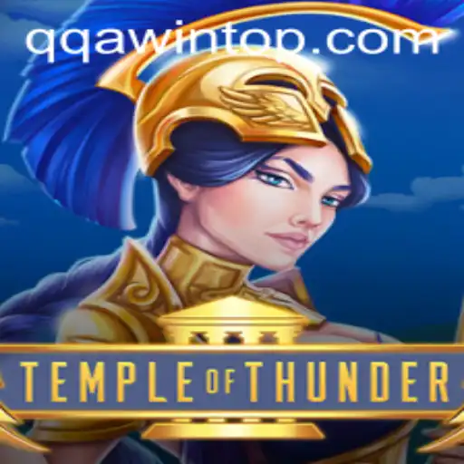 Discover the Thrills of TempleofThunder: Unleash the Power of QQA WIN